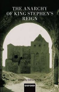Cover image for The Anarchy of King Stephen's Reign