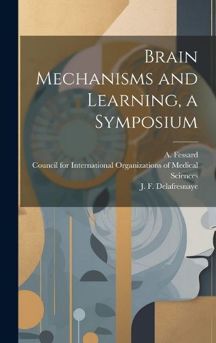 Cover image for Brain Mechanisms and Learning, a Symposium
