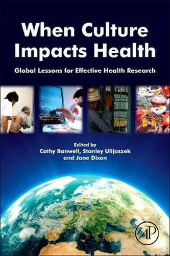 Cover image for When Culture Impacts Health: Global Lessons for Effective Health Research