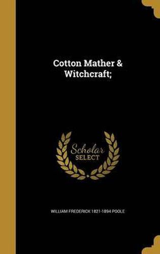 Cover image for Cotton Mather & Witchcraft;