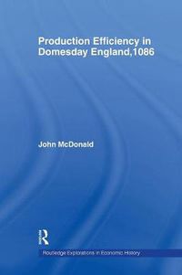 Cover image for Production Efficiency in Domesday England, 1086