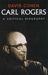 Cover image for Carl Rogers: A Critical Biography