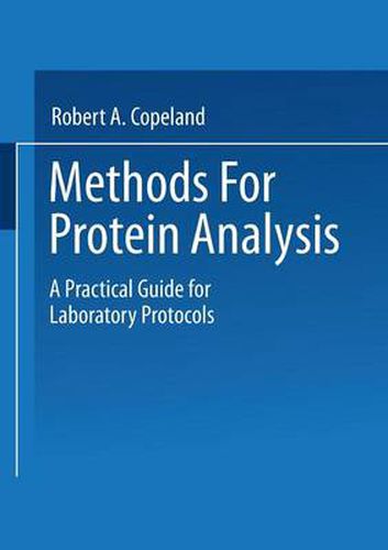 Cover image for Methods for Protein Analysis: A Practical Guide for Laboratory Protocols