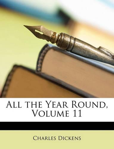 Cover image for All the Year Round, Volume 11