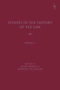 Cover image for Studies in the History of Tax Law, Volume 11