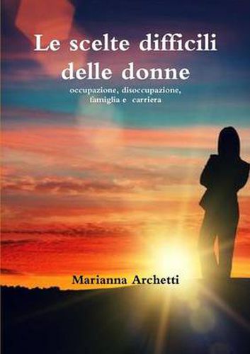 Cover image for Le Scelte Difficili delle Donne