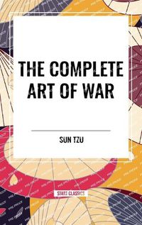 Cover image for The Complete Art of War