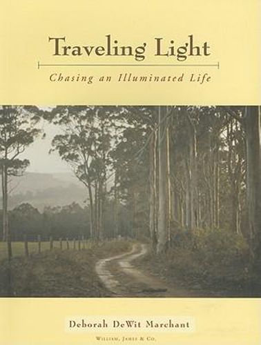 Cover image for Traveling Light: Chasing an Illuminated Life