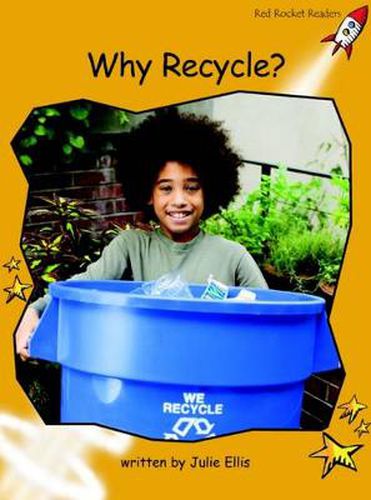 Cover image for Red Rocket Readers: Fluency Level 4 Non-Fiction Set B: Why Recycle? (Reading Level 21/F&P Level M)