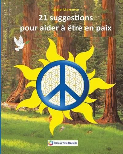 Cover image for 21 suggestions pour etre en paix: 21 suggestions pour etre en paix