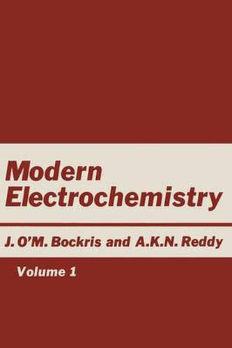 Modern Electrochemistry: Volume 1: An Introduction to an Interdisciplinary Area