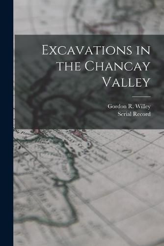 Cover image for Excavations in the Chancay Valley