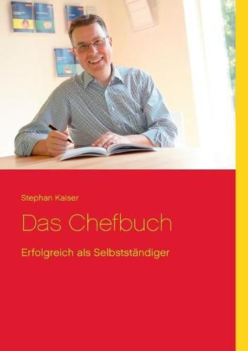 Cover image for Das Chefbuch: Erfolgreich als Selbststandiger