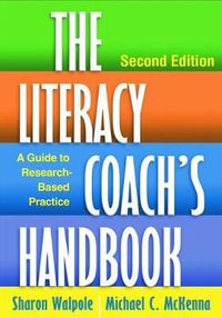 Cover image for The Literacy Coach's Handbook: A Guide to Research-Based Practice