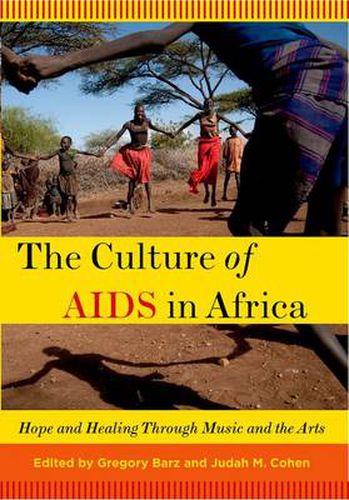 Cover image for The Culture of AIDS in Africa: Hope and Healing Through Music and the Arts