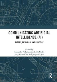 Cover image for Communicating Artificial Intelligence (AI)