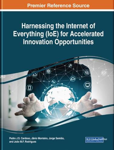 Cover image for Harnessing the Internet of Everything (IoE) for Accelerated Innovation Opportunities