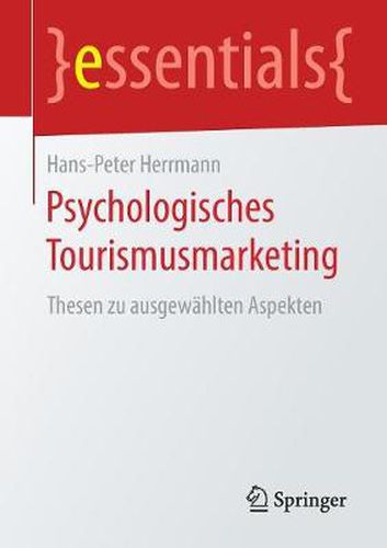 Cover image for Psychologisches Tourismusmarketing: Thesen zu ausgewahlten Aspekten