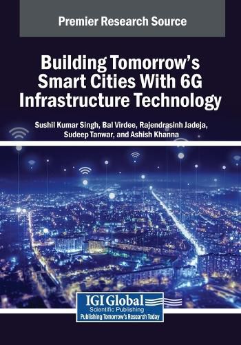 Cover image for Building Tomorrow's Smart Cities With 6G Infrastructure Technology