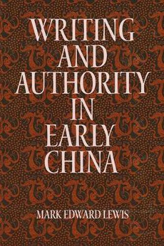 Writing and Authority in Early China