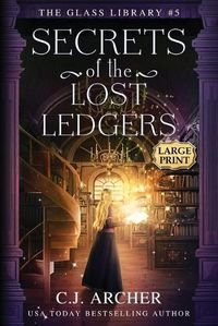 Cover image for Secrets of the Lost Ledgers