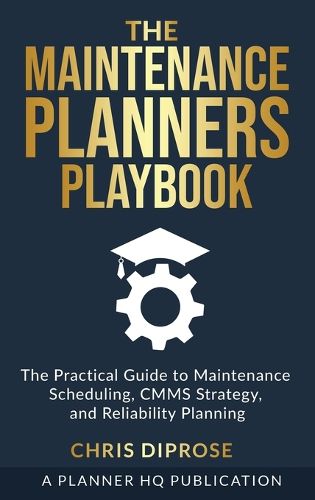 Cover image for The Maintenance Planners Playbook