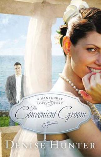 Cover image for The Convenient Groom: A Nantucket Love Story