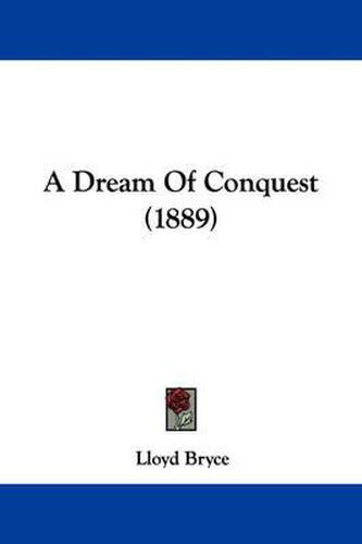 Cover image for A Dream of Conquest (1889)