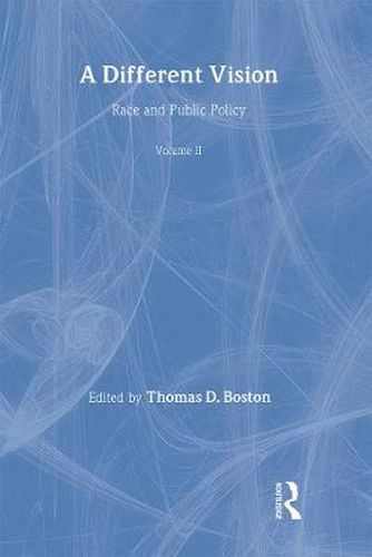 Cover image for A Different Vision: Race and Public Policy, Volume 2