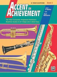 Cover image for Accent on Achievement, Bk 3: B-Flat Tenor Saxophone