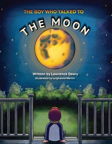 Cover image for The Boy Who Talked To The Moon