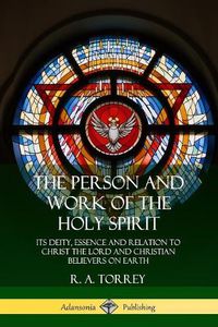 Cover image for The Person and Work of the Holy Spirit