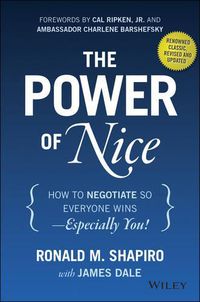 Cover image for The Power of Nice- How to Negotiate So Everyone Wins - Especially You! Revised and Updated