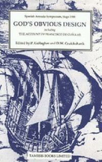 Cover image for God's Obvious Design: Spanish Armada Symposium, Sligo, 1988 including 'The Account of Francisco de Cuellar