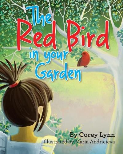 Cover image for The Red Bird In Your Garden