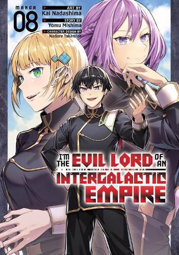 Cover image for I'm the Evil Lord of an Intergalactic Empire! (Manga) Vol. 8