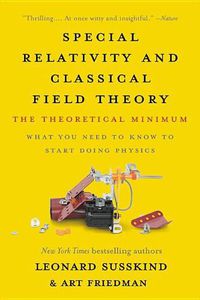 Cover image for Special Relativity and Classical Field Theory: The Theoretical Minimum