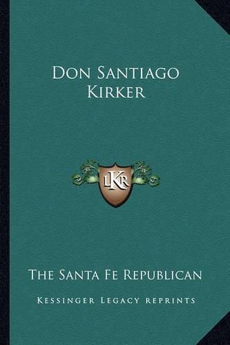 Cover image for Don Santiago Kirker