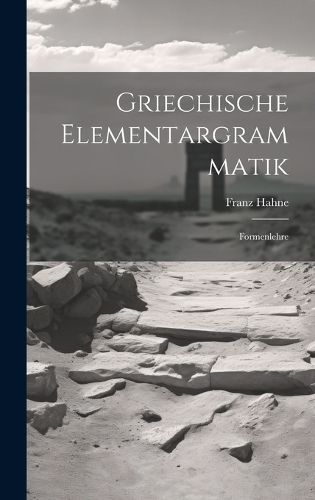 Cover image for Griechische Elementargrammatik