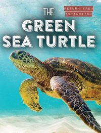 Cover image for The Green Sea Turtle