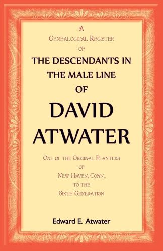 Cover image for The Descendants in the Male Line of David Atwater