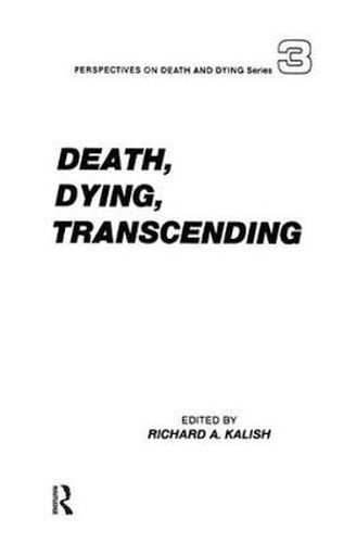 Cover image for Death, Dying, Transcending: Views from Many Cultures