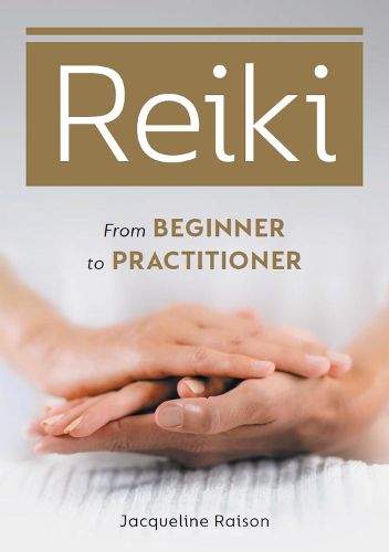 Cover image for Reiki: From Beginner to Practitioner