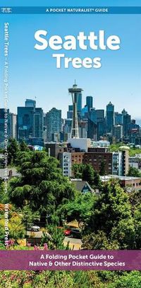 Cover image for Seattle Trees: A Folding Pocket Guide to Familiar Plants