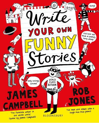 Write Your Own Funny Stories: A laugh-out-loud book for budding writers