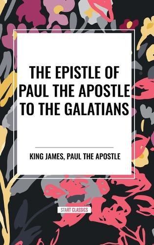 The Epistle of Paul the Apostle to the GALATIANS