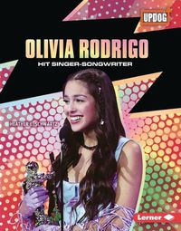 Cover image for Olivia Rodrigo: Hit Singer-Songwriter