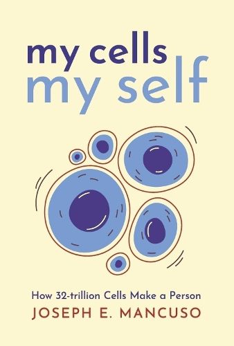 Cover image for My Cells My Self