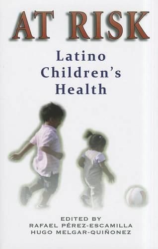 Cover image for At Risk: Latino Children's Health