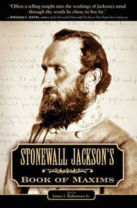 Cover image for Stonewall Jackson's Book of Maxims